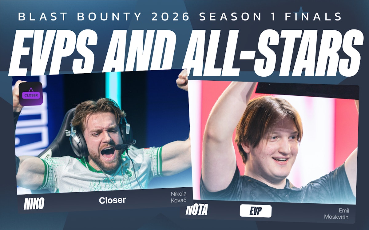 BLAST赏金赛S3全明星阵容及EVP：仅nota一人获EVP殊荣