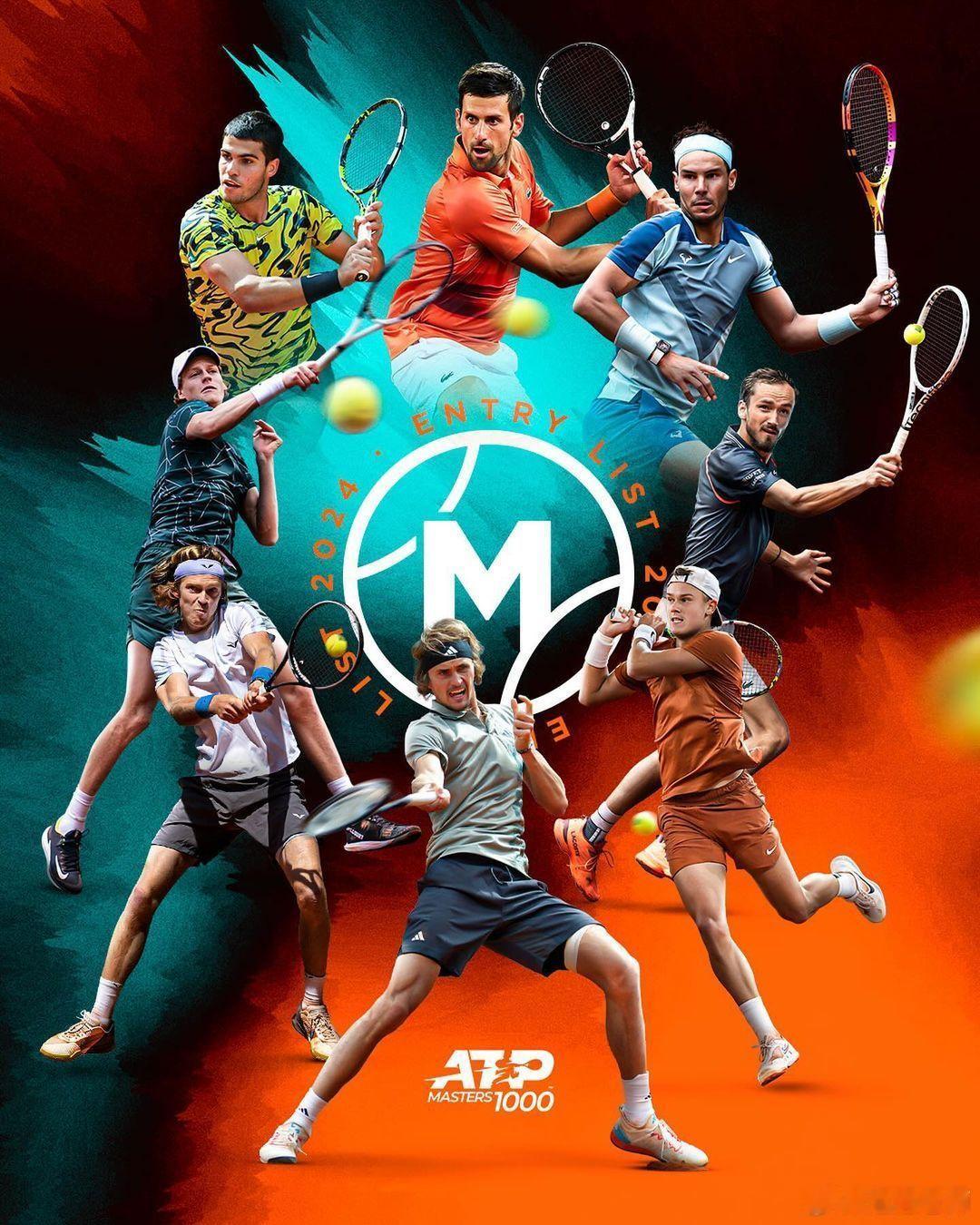 梦幻阵容！ATP马德里大师赛海报和报名名单出炉，阿尔卡拉斯、纳达尔、德约科维奇、