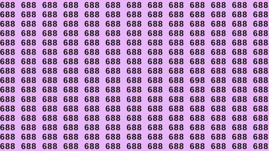 观察技能测试：如果你有鹰眼，在47秒内从688中找出698？