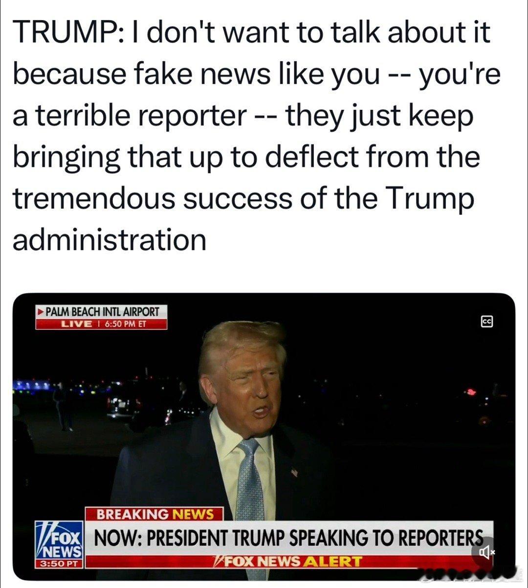 美国总统：我不想谈Epstein的事，都是你这种fake news - 你是个糟