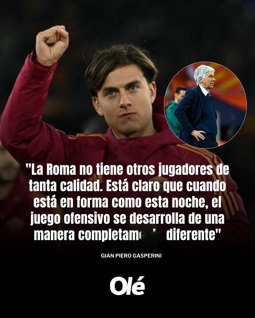 罗马3比1热那亚 迪巴拉首发打满全场，赛后罗马教练加斯佩里尼强调了他在球队中的重
