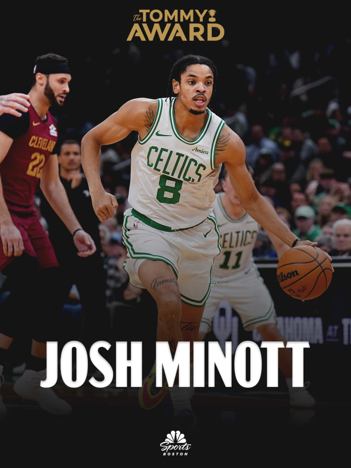 凯尔特人国度 今日比赛【 The Tommy Award 】 得主 : Josh