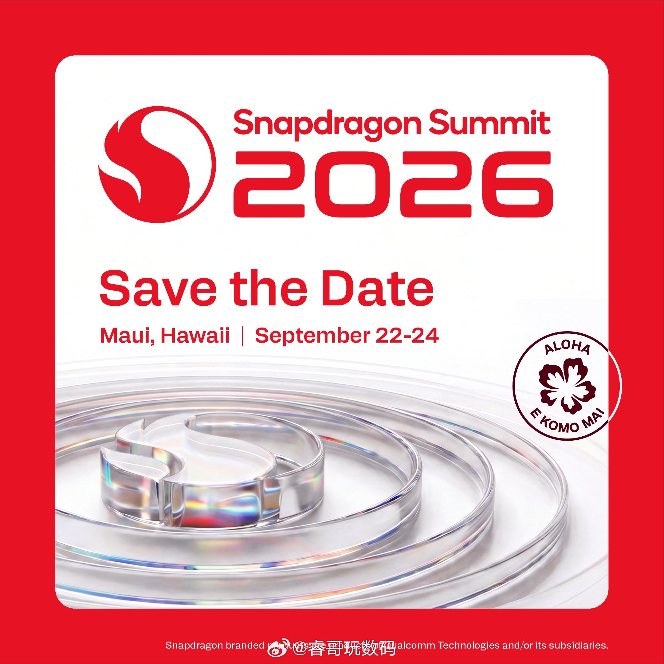 2026高通骁龙峰会定档9月22日-24日，夏威夷毛伊岛，期待全新一代旗舰芯片发