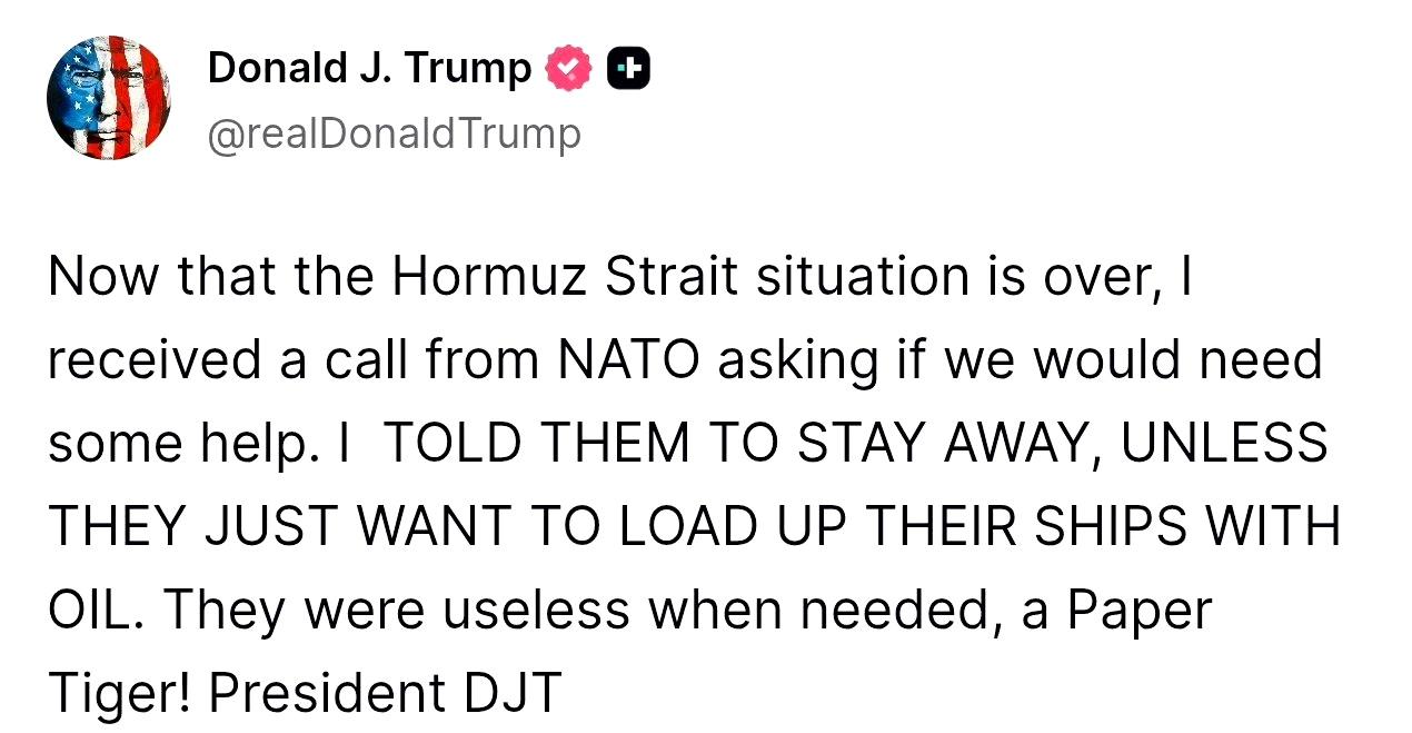 特朗普再次抨击北约：

霍尔木兹海峡局势平息后，我接到北约的电话，问我们是否需要