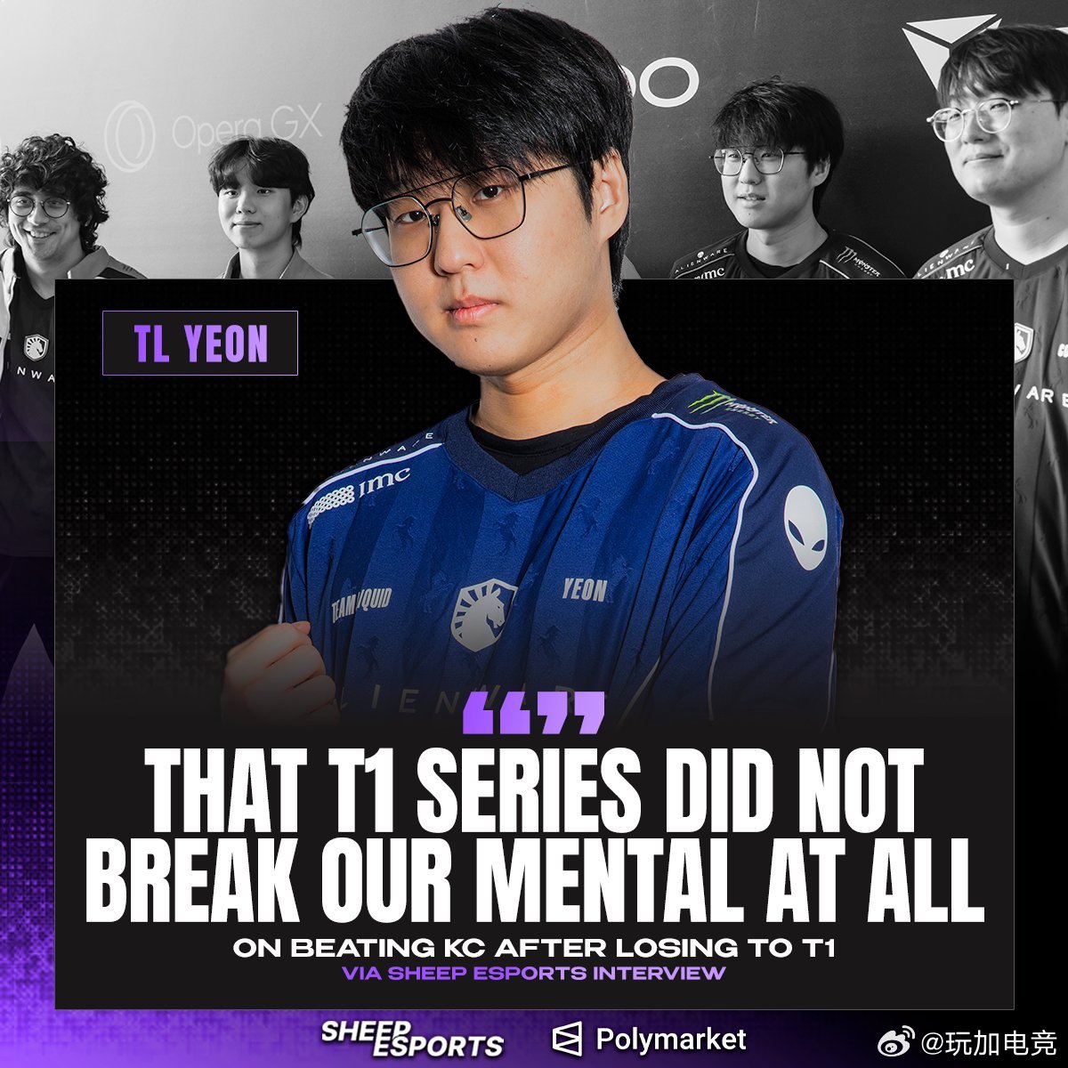TL的AD选手Yeon 谈及在输给T1后的调整与反弹：“我过去见过很多队伍在输掉
