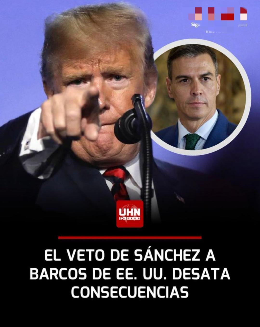 突发新闻——因佩德罗·桑切斯政府禁止驶往以色列的美国船只进入阿尔赫西拉斯港，美国