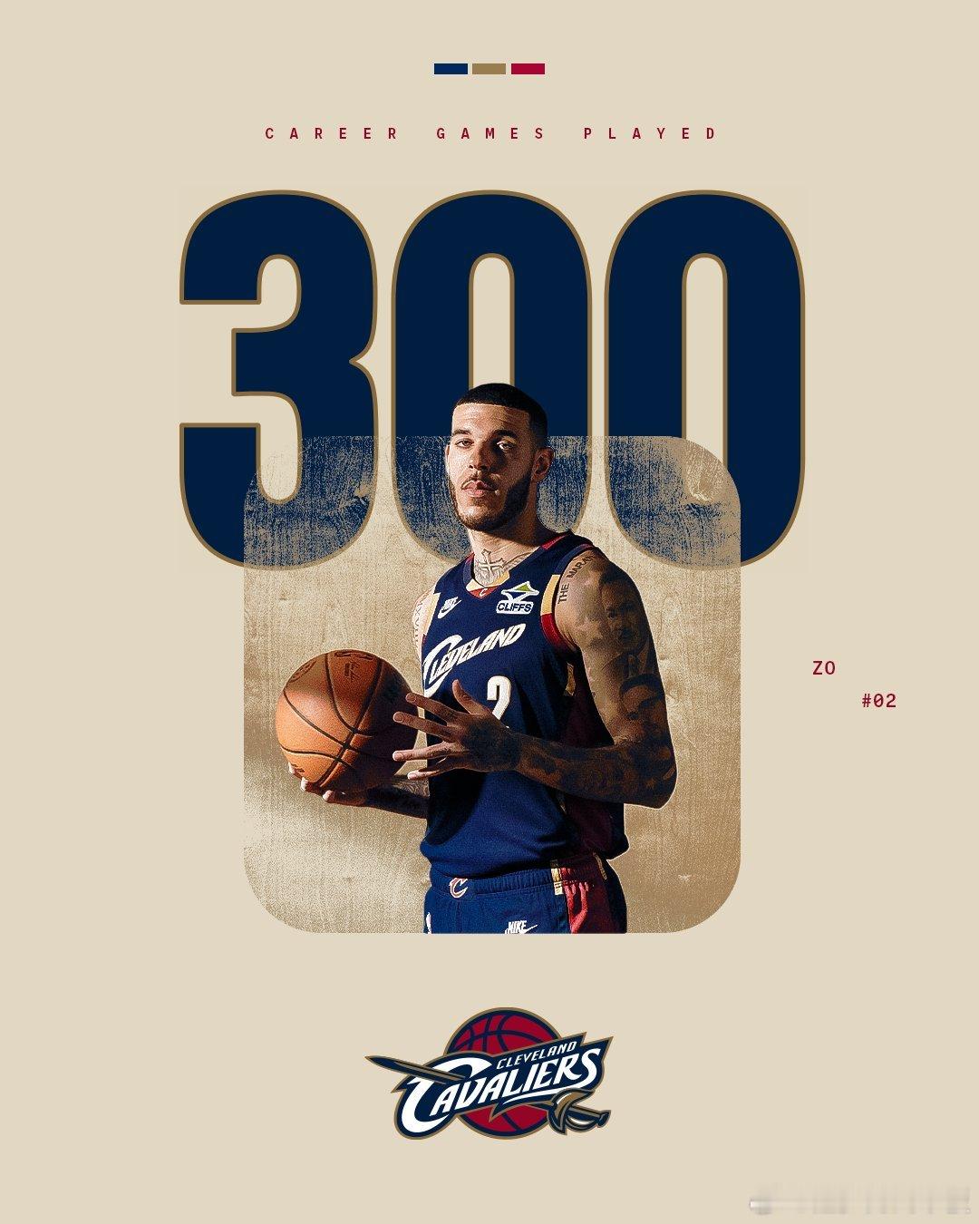 迟来的记录！骑士官方今日晒出海报，祝贺郎佐-鲍尔达成生涯300场里程碑。郎佐-鲍