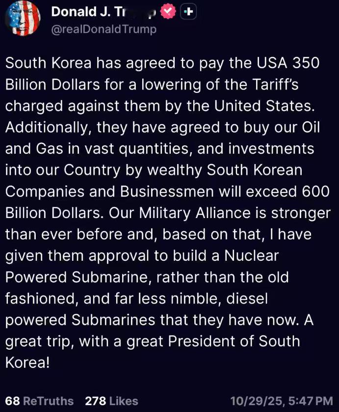川普称：韩国已同意向美国支付3500亿美元，以换取美国降低对其征收的关税。此外，