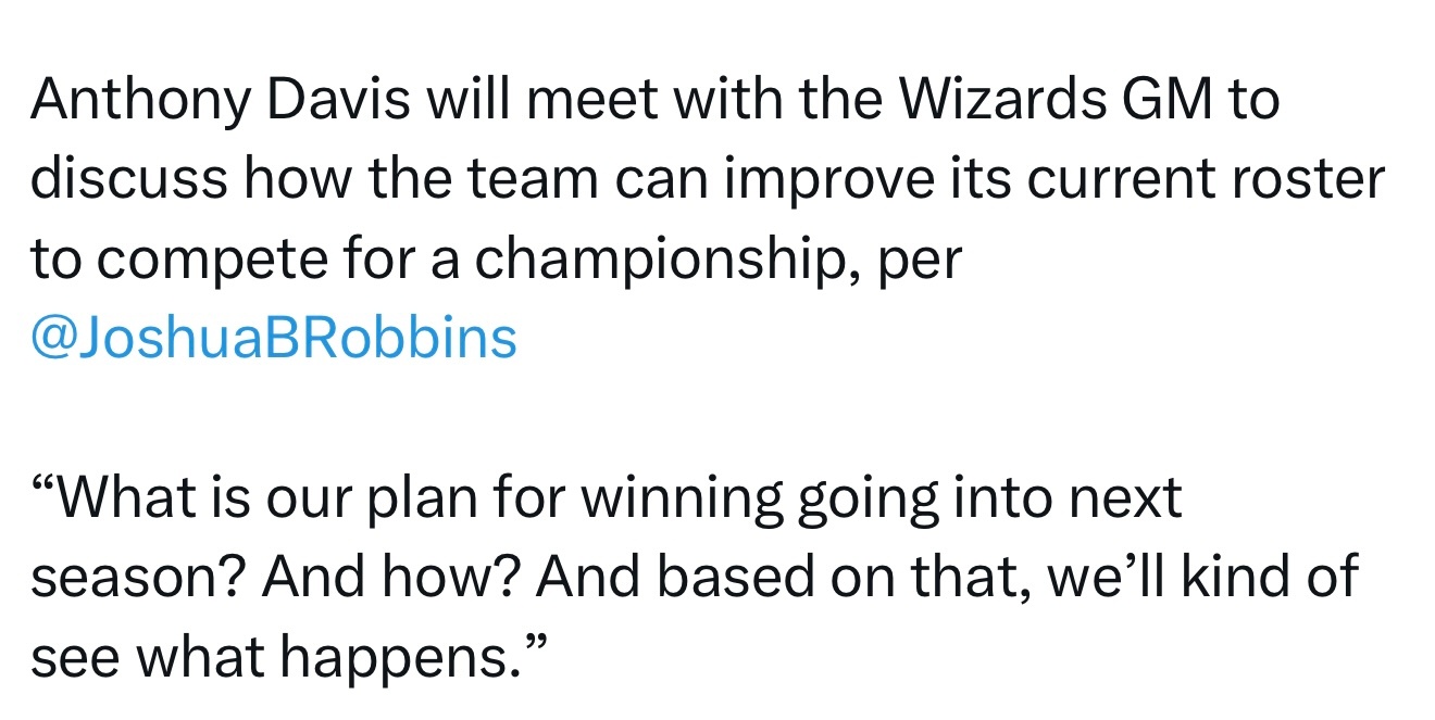 奇才记者Josh Robbins报道，安东尼·戴维斯将与奇才总经理会面，讨论球队