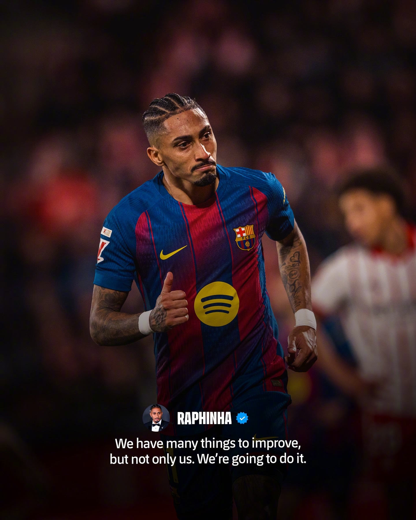 向前看，向远处看，向目标看拉菲尼亚：“我们有很多地方需要改进，但不仅仅是我们自己