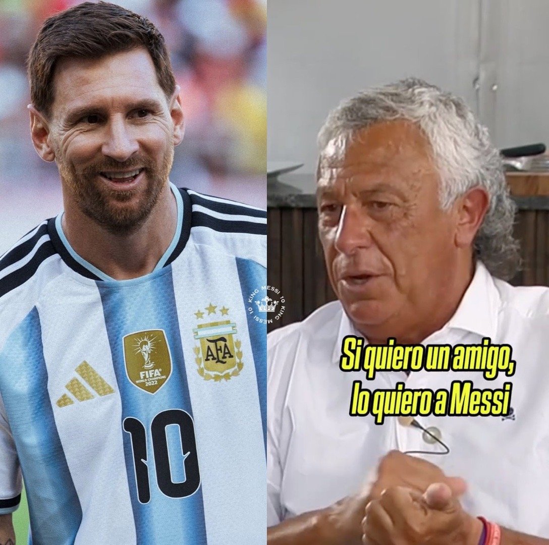 阿根廷名宿：“如果我想要个女婿，我要梅西；如果我想要个岳父，我要梅西；如果我想要