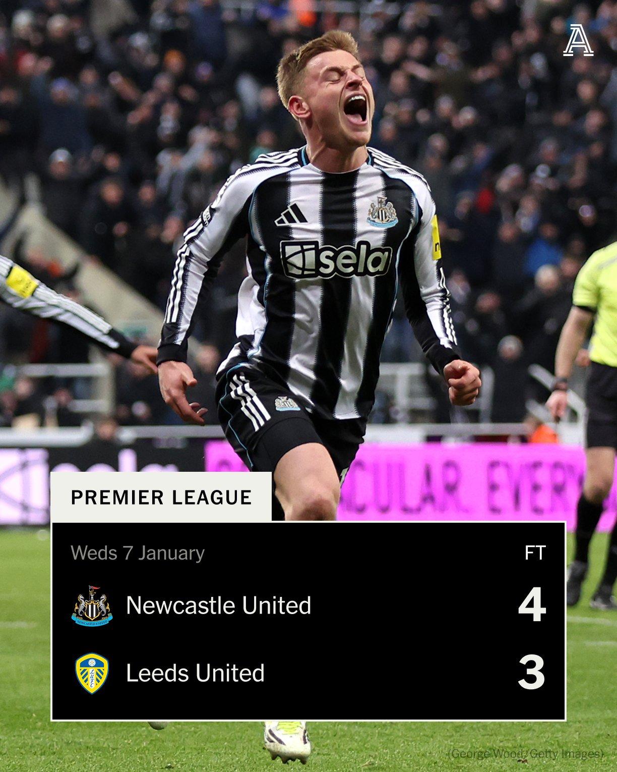 【纽卡终结利兹七轮不败】英超第21轮上演激情对决，纽卡斯尔联主场4-3绝杀利兹联