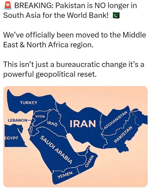 巴基斯坦已不再属于世界银行所定义的“南亚”地区了！他被已正式认定为中东及北非地区
