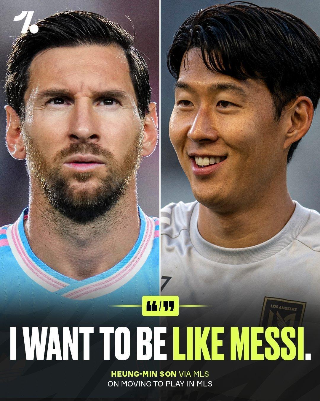 孙兴慜对梅西充满敬佩😍🗣️：“我来美国职业足球大联盟不是因为他，但他对我产生