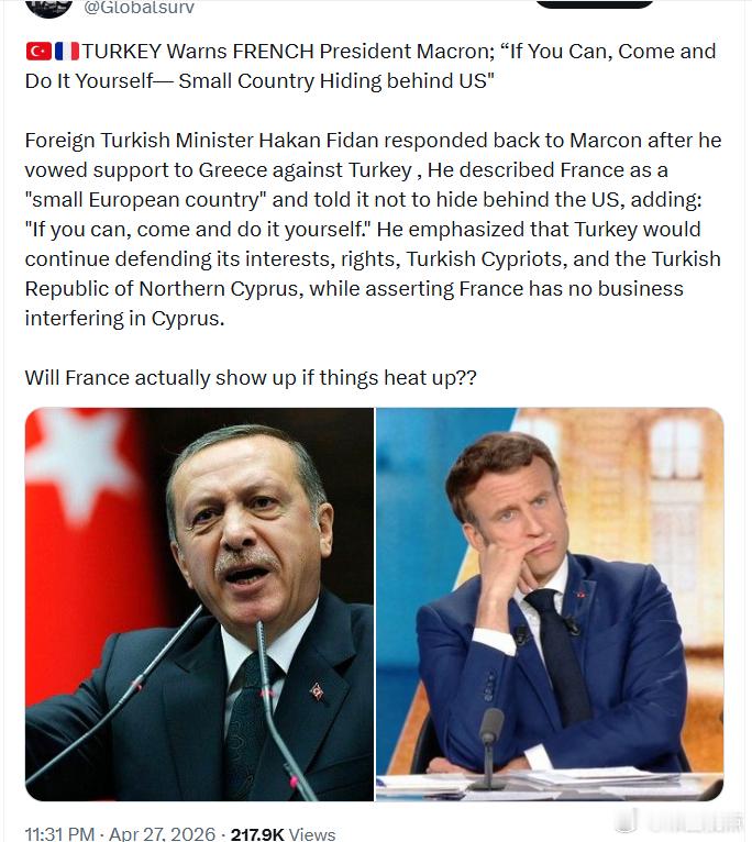 土耳其警告法国总统马克龙：“如果你有本事，就自己来做——一个躲在美国背后的小国。