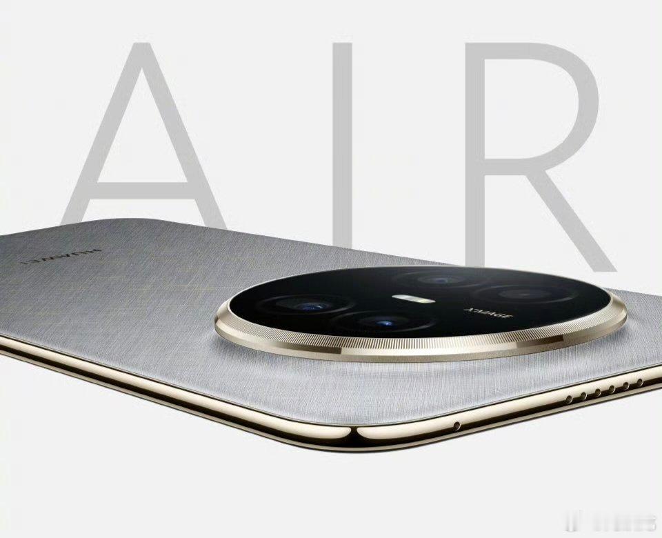 华为Mate70Air不止于薄太薄了，诱人。 ​​​