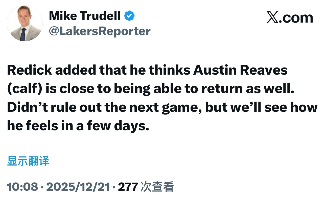 雷迪克补充说，他认为里夫斯（小腿拉伤）即将复出，不排除他出战下一场比赛的可能性，
