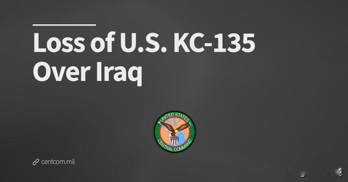 五角大楼官员称，一架波音KC-135加油机在伊拉克西部执行“史诗狂怒行动”期间，