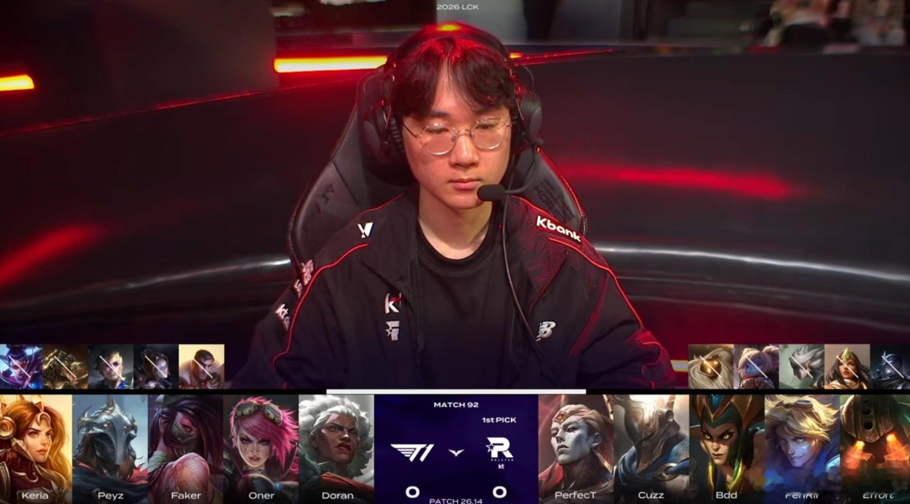 T1与KT首局BP出炉。2026 LCK MATCH 92，T1阵容Doran、