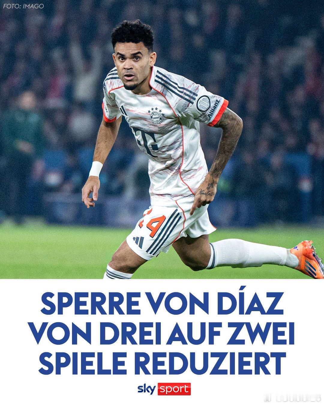 🚨［Sky］：路易斯·迪亞茲的歐冠禁賽場次從三場減至兩場。迪亞茲在小組賽對巴黎