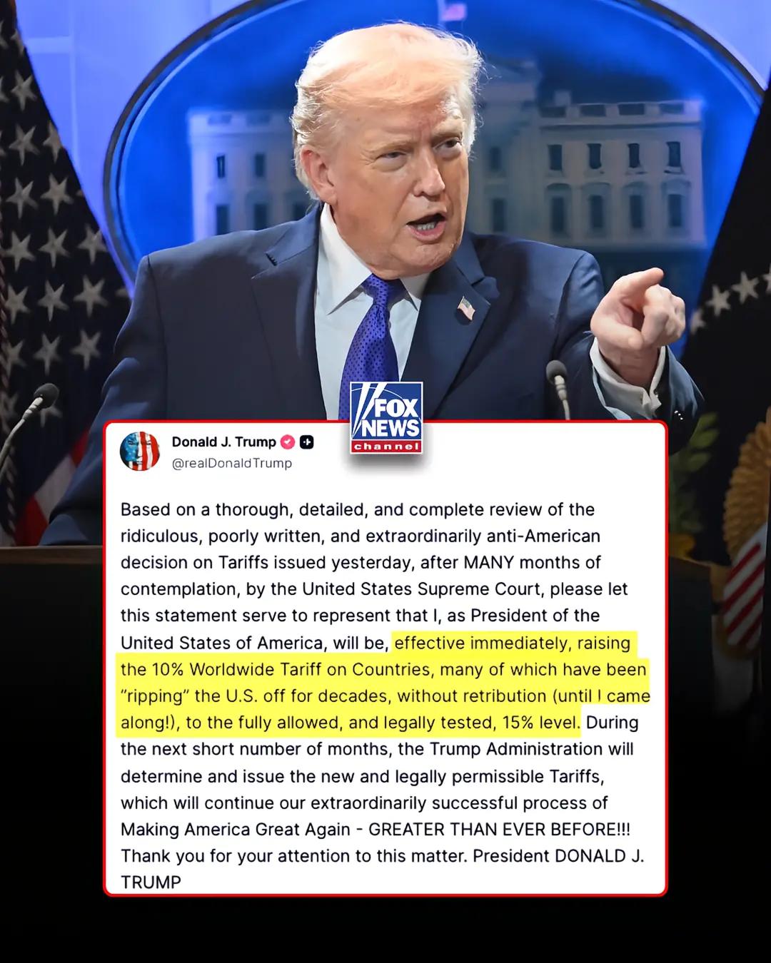 最新动态：特朗普总统宣布，在他所称贸易政策上"荒谬"且"反美"的最高法院裁决后，
