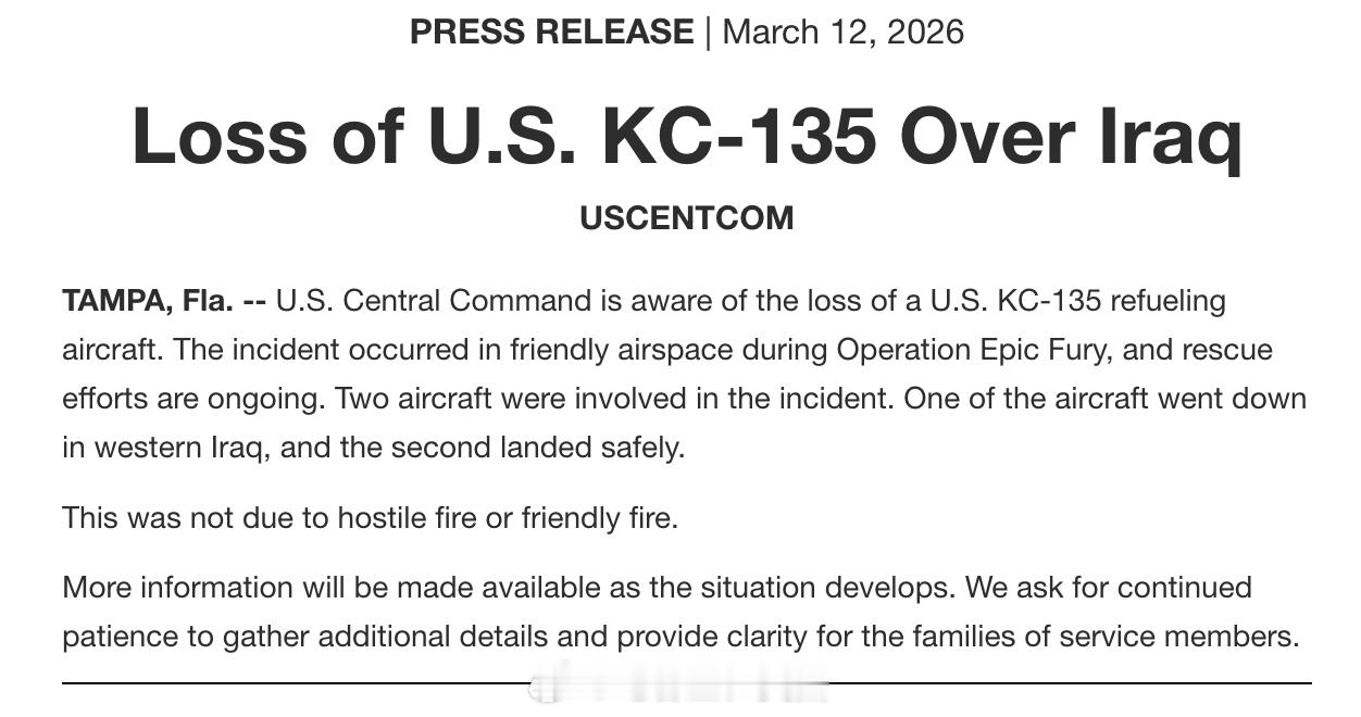 美国中央司令部：一架美军 KC-135 空中加油机失事。此次事件涉及两架飞机，其