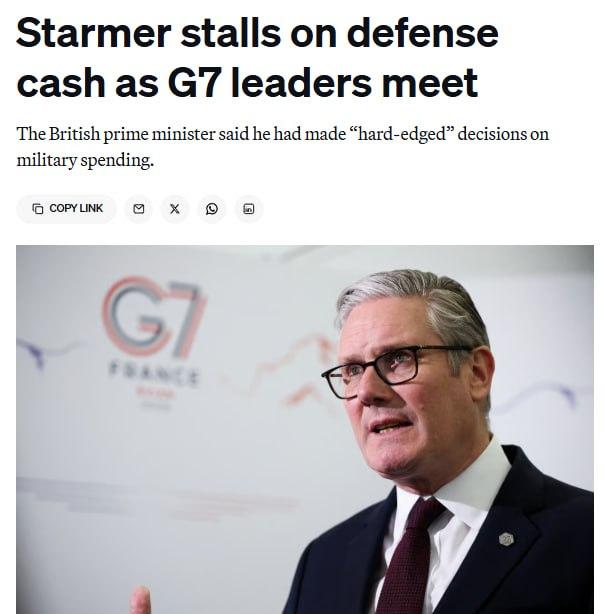 英国首相斯塔默在G7峰会期间承认，未能为武装部队找到新的资金来源。此前国防大臣希