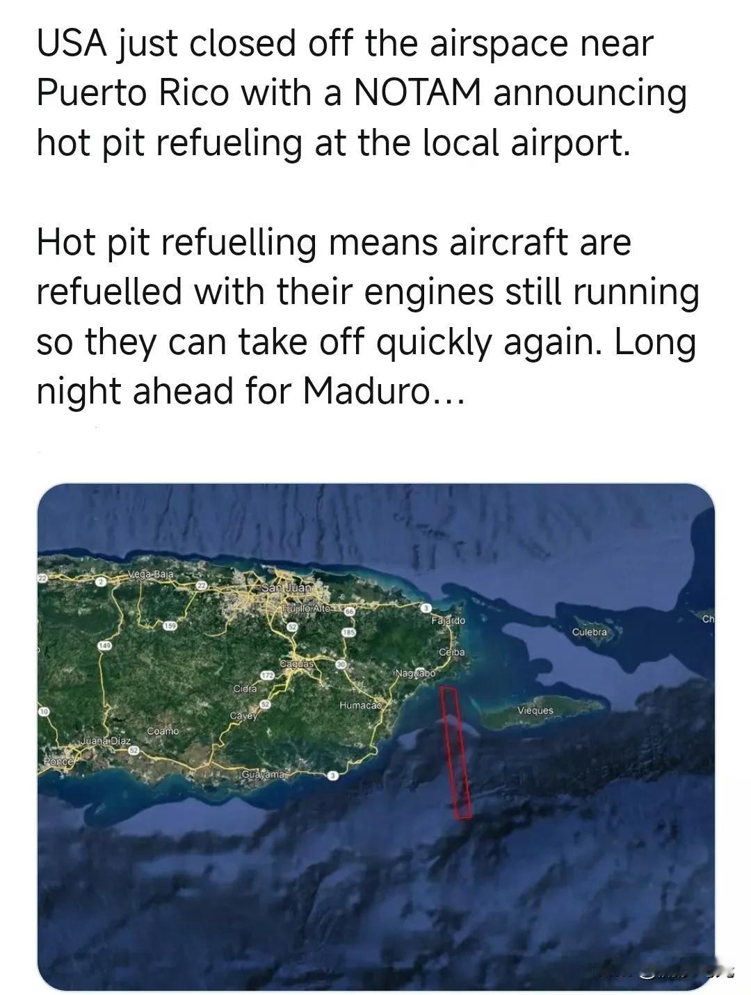 美国发布航行通告:宣布在波多黎各附近空域进行热加油，并关闭了该空域。热加油是指飞