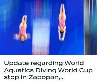 【#跳水世界杯墨西哥站被取消#】#跳水世界杯墨西哥站因安全原因被取消# 世界泳联