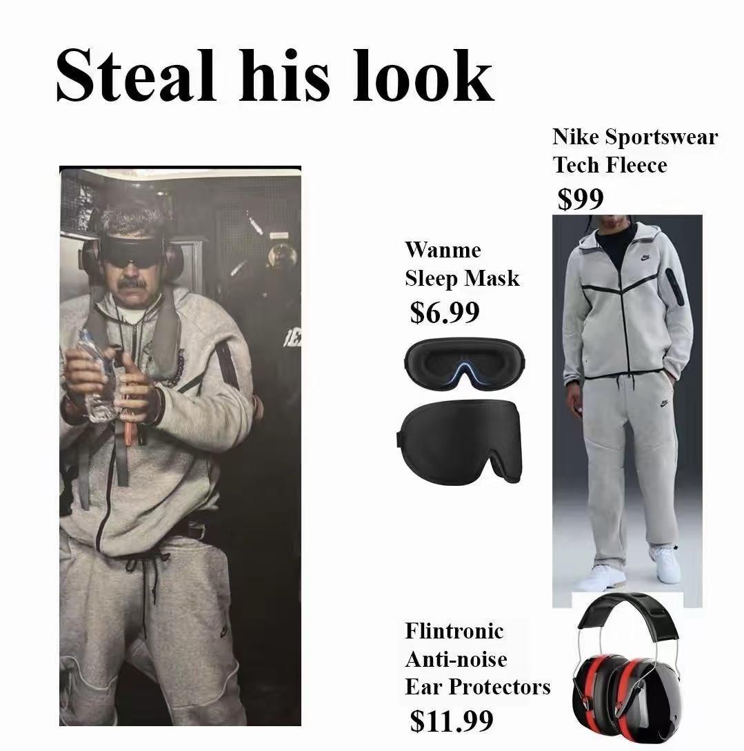 马杜罗的美式穿搭火了，何尝不是种羞辱。
服装：99美元，耐克运动套装
睡眠眼罩：