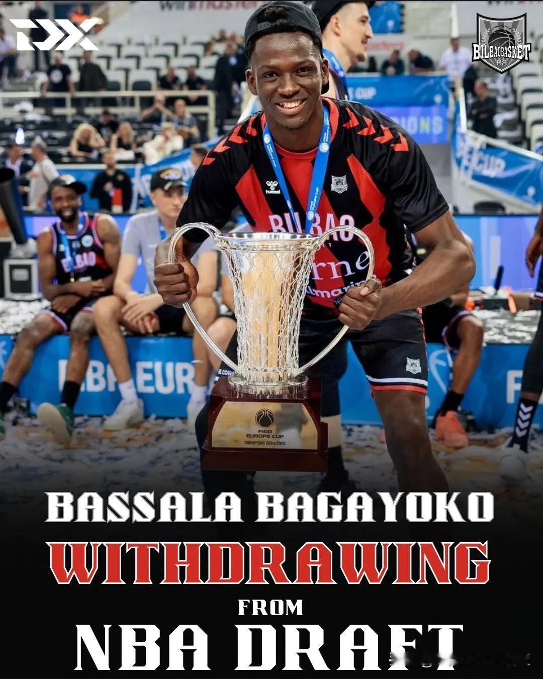 马里中锋Bassala Bagayoko宣布退出2025年NBA选秀 ，签约加盟