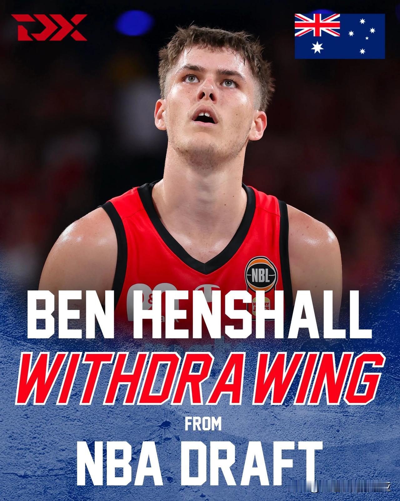 澳大利亚后卫Ben Henshall宣布退出2025年NBA选秀 本赛季效力于珀
