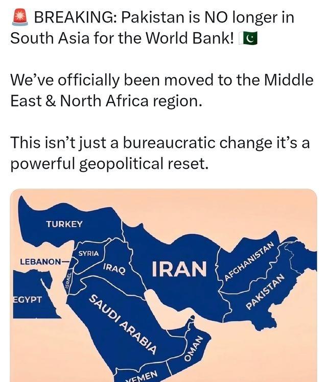 说白了，巴基斯坦早已不再属于世界银行所定义的“南亚”地区了！ 他被已正式认定为中