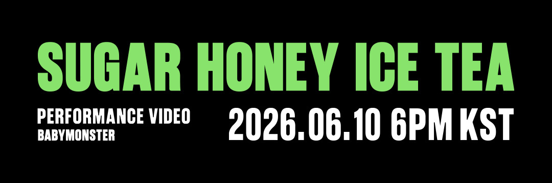 “SUGAR HONEY ICE TEA” 表演视频发布倒计时  6月10日下午