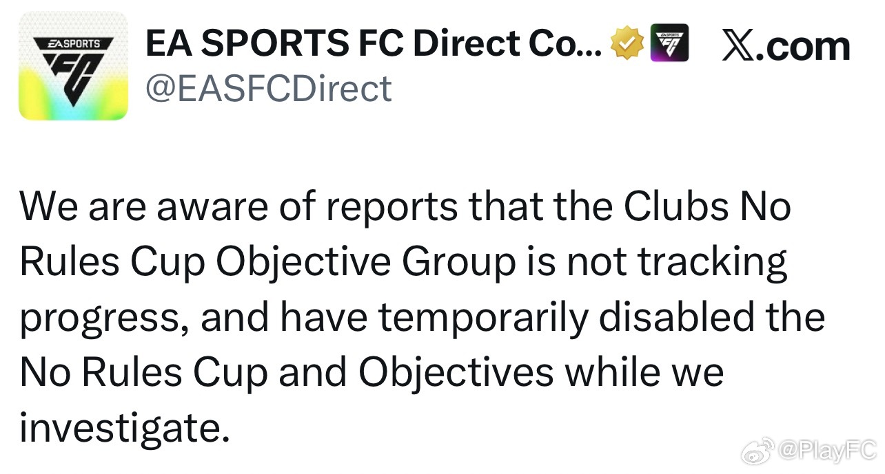EA SPORTS发布公告：已经注意到俱乐部无规则杯赛的任务进度没有正常跟踪。目