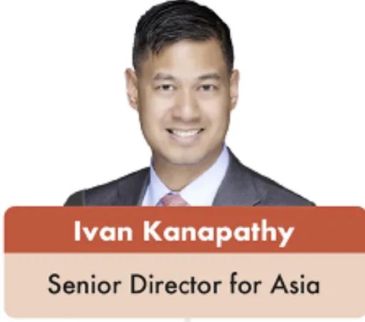 （接上条）
伊万·卡纳帕蒂（Ivan Kanapathy），亚洲事务高级主任
卡