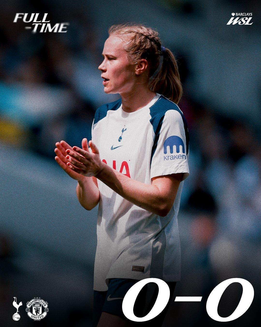 全场比赛结束，热刺女足0-0曼联女足⏱️ 本赛季联赛对阵曼联保持不败