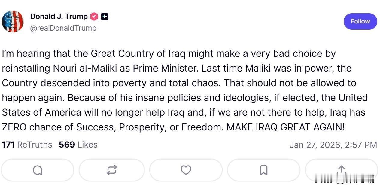 1 月 27 日，特朗普对伊拉克发出警告：听说伊拉克可能要把努里·马利基重新扶上
