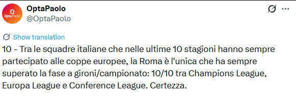 在最近10个赛季的欧战赛事中，罗马是唯一一支每次都能从小组赛/联赛阶段出线的意大