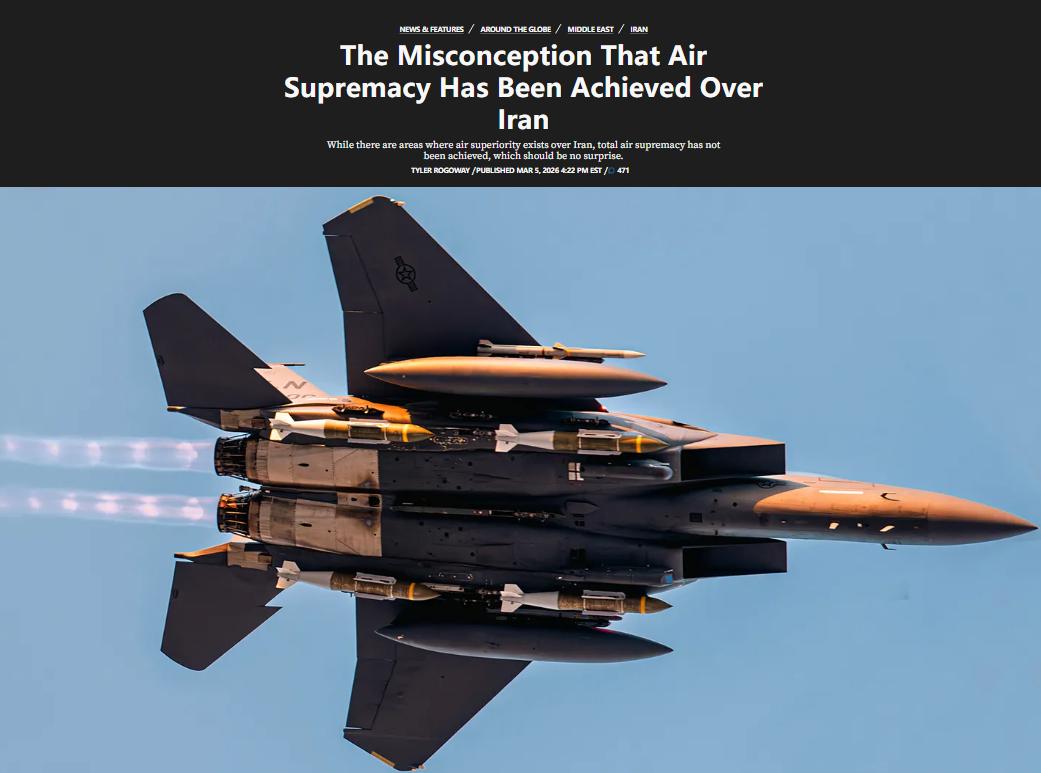 美媒《战区》：“认为已对伊朗实现空中优势”的误解！
据该媒体报道，现在存在一些错