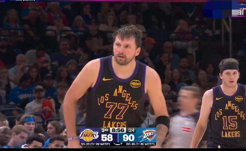 无心恋战！NBA雷霆半场击溃湖人，东契奇12分+4板+7助+6误，投篮10中3，