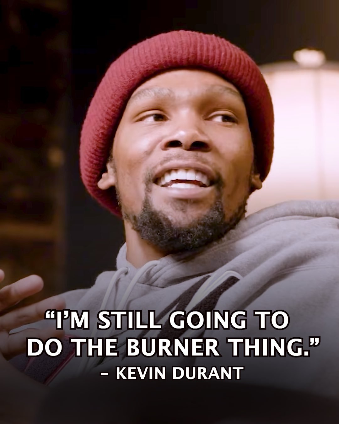 杜兰特做客巴恩斯、杰克逊的播客《All the Smoke》的时候表示自己现在依