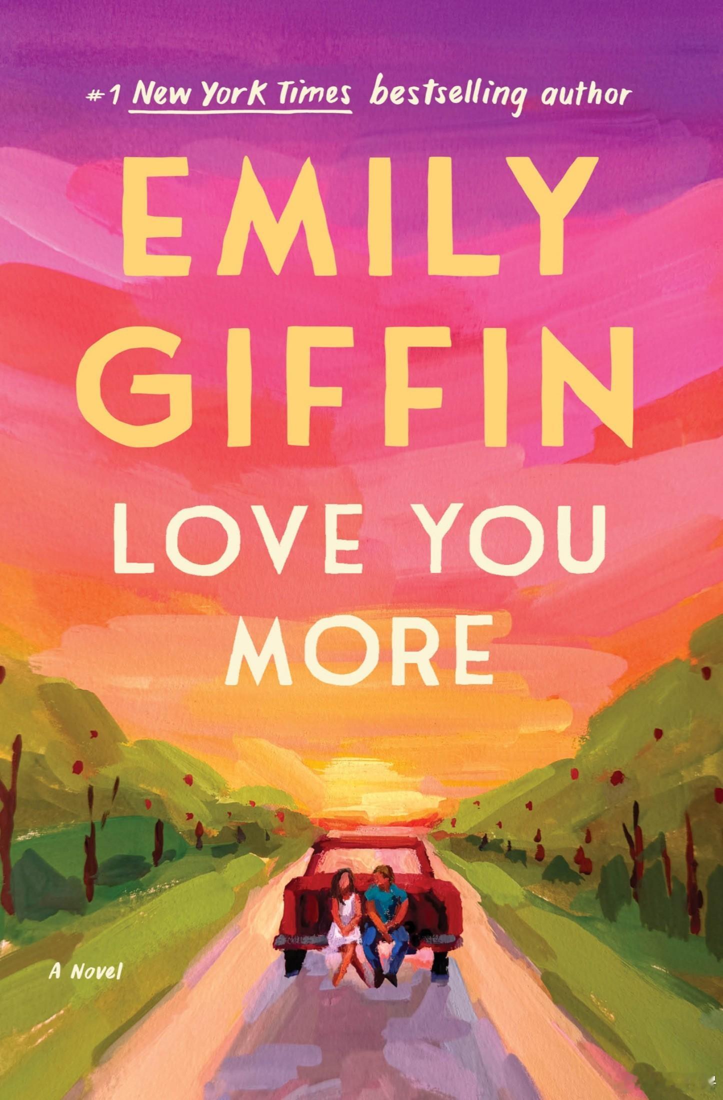 资料分享 Love You More: A Novel， Emily Giffi