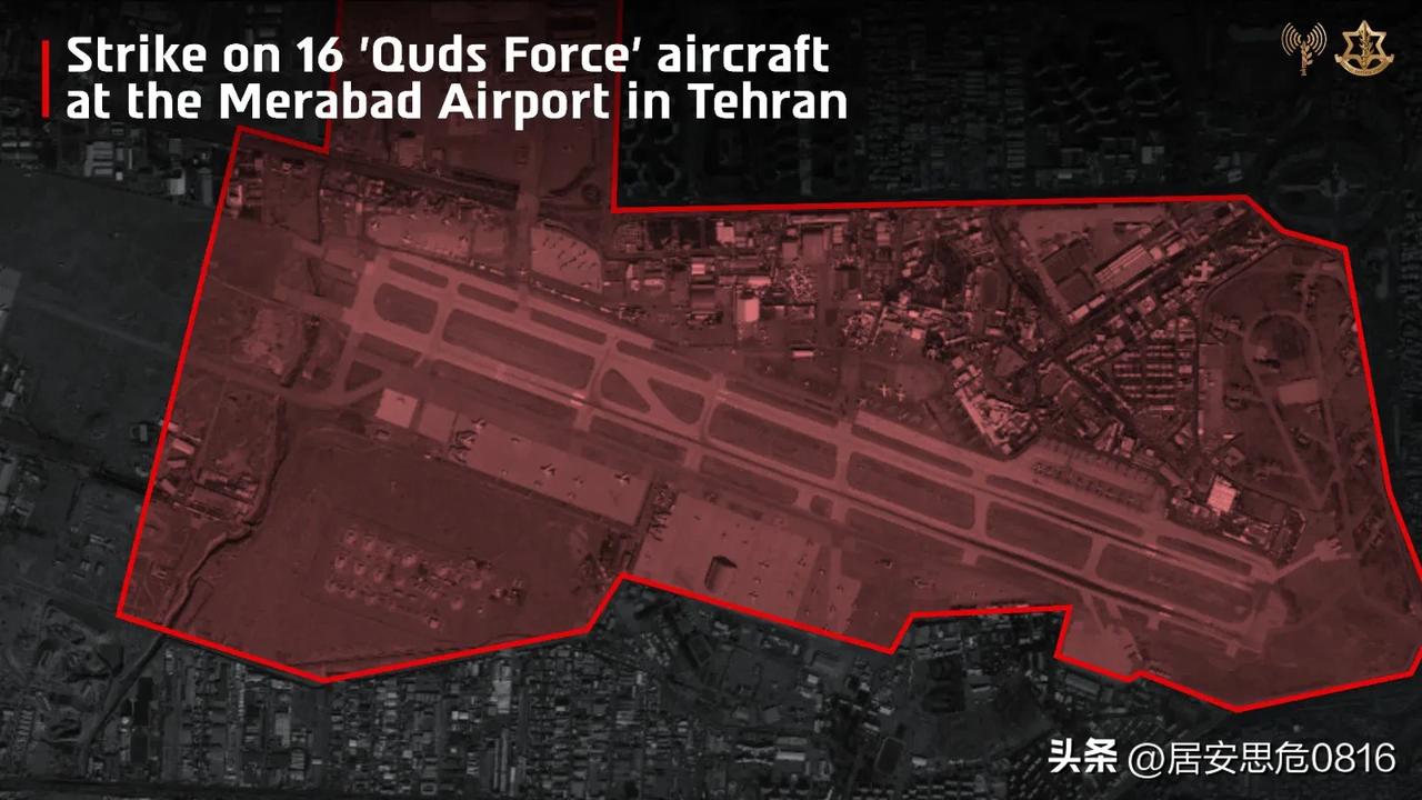 以色列国防军宣布，空军昨夜对德黑兰梅赫拉巴德国际机场发动空袭，摧毁了共计16架飞