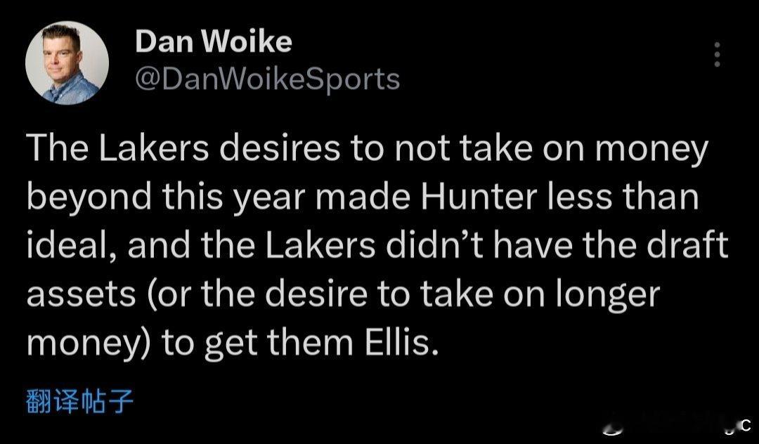 👀Dan Woike：“湖人不想承担今年以后的薪水，这使得亨特不是理想型。湖人