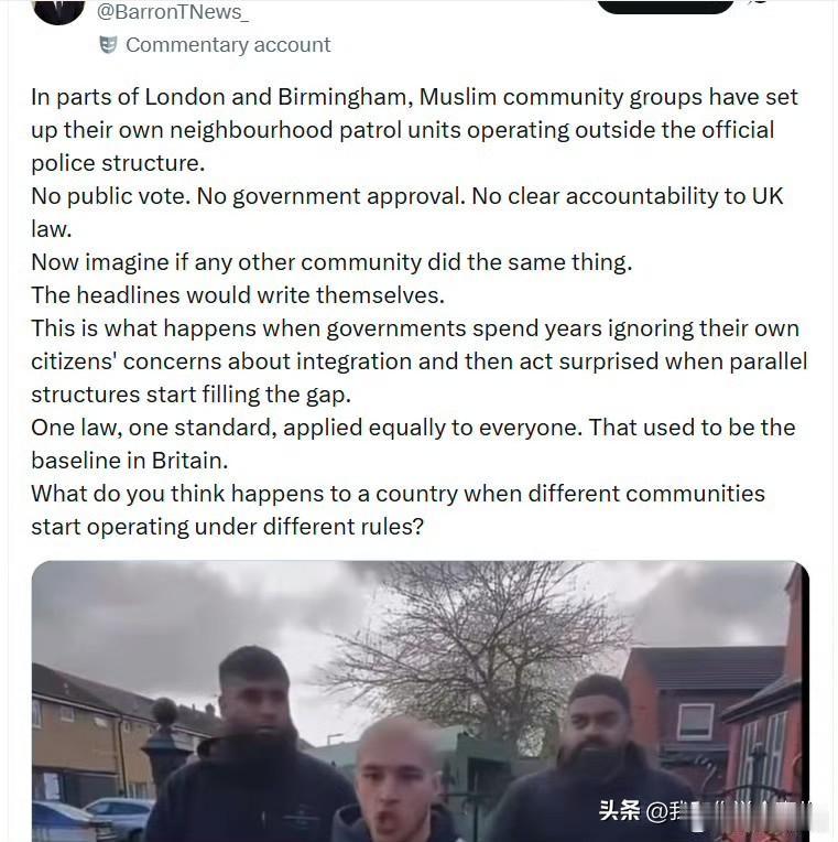 在伦敦和伯明翰的一些地区，穆斯林社区团体已经建立了自己的社区巡逻队，在官方警察体