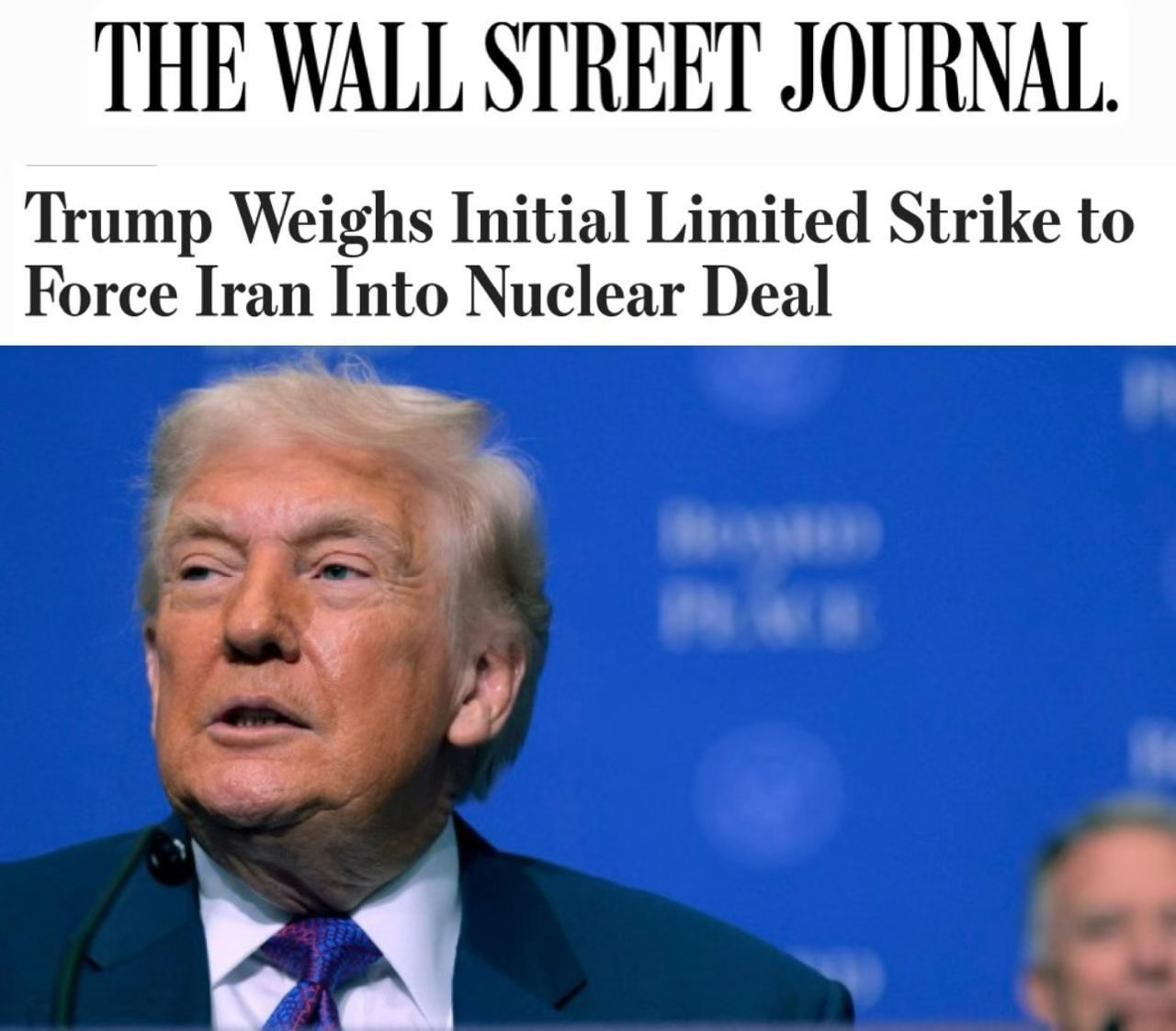 据 The Wall Street Journal 报道，特朗普正在考虑对伊朗实