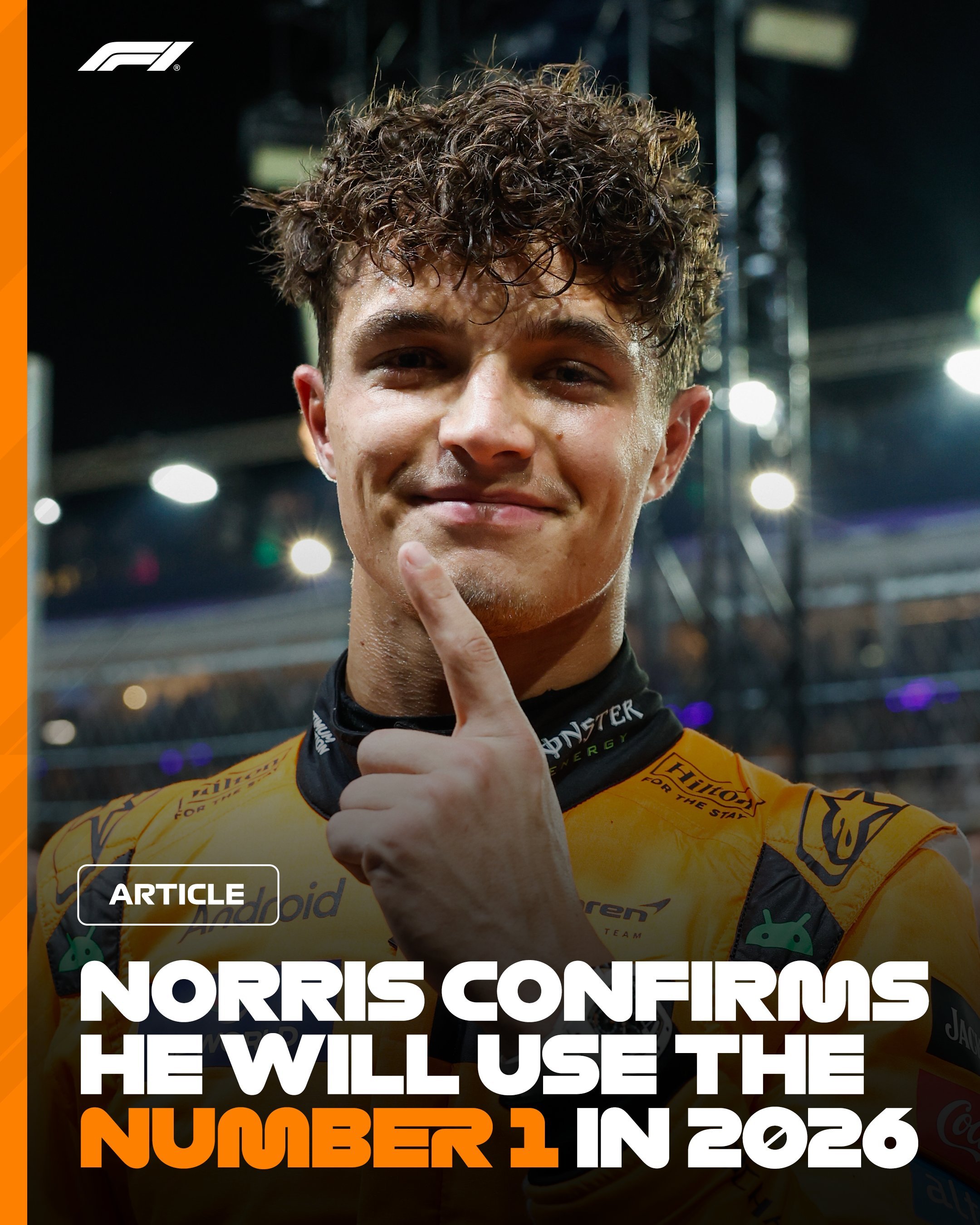 兰多•诺里斯明年将使用1号做为自己的车号（每赛季获得年度总冠军的车手才可以在下一