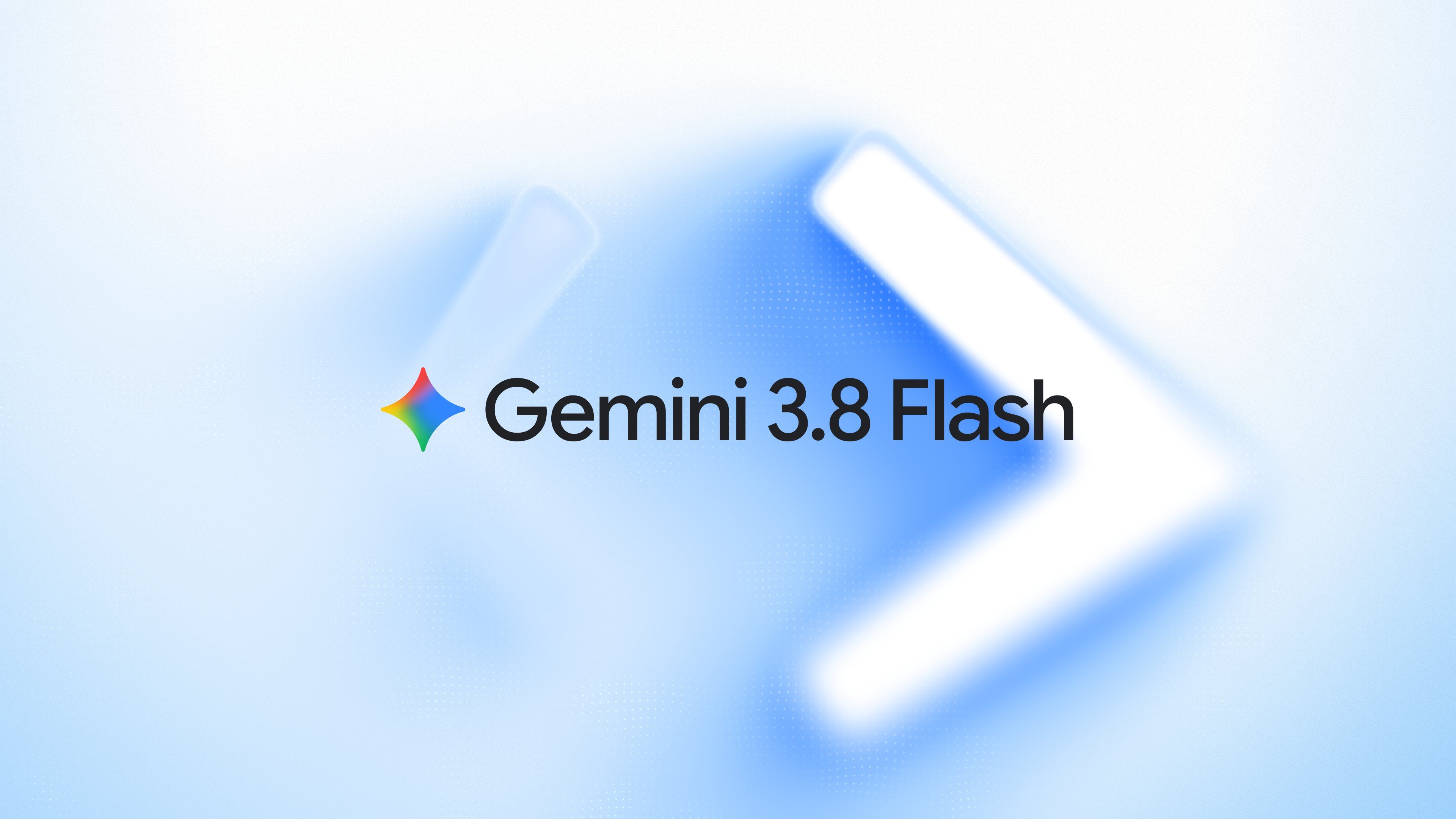 Gemini3.8Flash发布 Gemini 3.8 Flash 来了！谷歌介