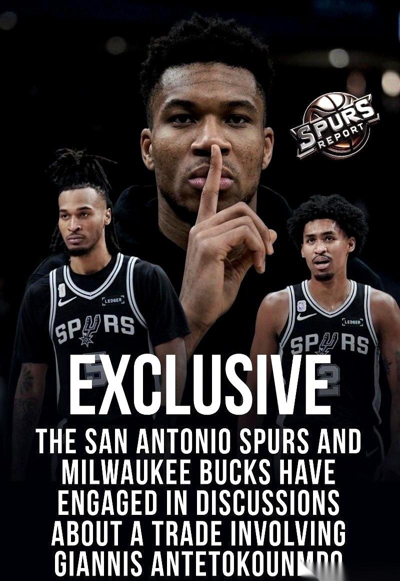 我跟你讲，马刺这操作，真不是一般人能看懂的。
放出话来，说正在跟雄鹿谈字母哥。